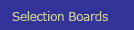 Selection Boards